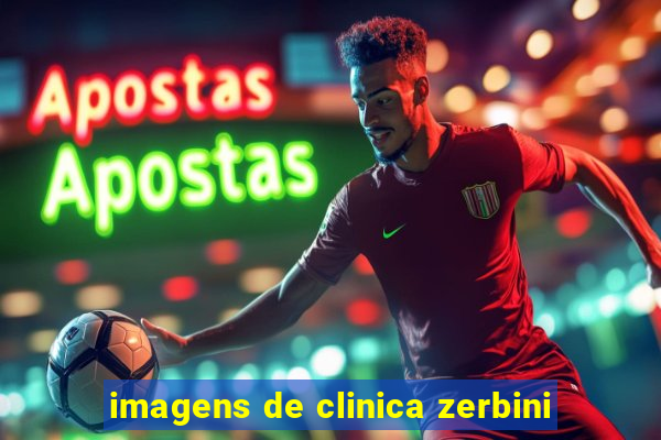 imagens de clinica zerbini